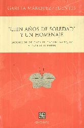 Cien aos de soledad y un homenaje. Discursos de Gabriel Garcia Marques y Carlos Fuentes