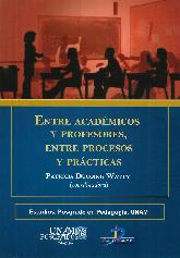 Entre acadmicos y profesores, entre procesos y prcticas