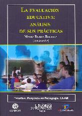 La Evaluacin Educativa : Anlisis de sus Prcticas