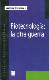 Biotecnologa . la otra guerra