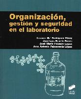 Organizacin, gestin y seguridad en el laboratorio