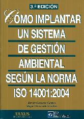 Cmo implantar un sistema de gestin ambiental segn la norma ISO 14001:2004