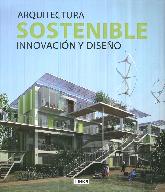 Arquitectura sostenible innovacin y diseo