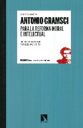 Antologa Antonio Gramschi para la reforma moral e intelectual