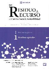 De Residuo a Recurso Recusos Orgnicos Residuos Agrcolas