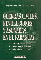 Guerras Civiles, Revoluciones y Asonadas en el Paraguay