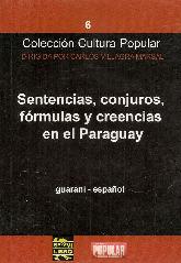 Sentencias, conjuros, frmulas y creencias en el Paraguay