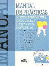 Manual de Practicas de Odontopediatria, Ortodoncia y Odontologia Preventiva