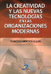 La creatividad y lasw nuevas tecnologas en las organizaciones modernas