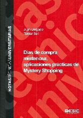 Das de Compra Misteriosa, Aplicaciones Prcticas de Mystery Shopping