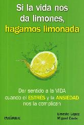 Si la vida nos da limones,  hagamos limonada