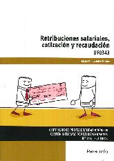 Retribuciones salariales, cotizacin y recaudacin