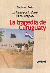 La Tragedia de Curuguaty