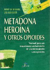 Metadona Heroina y otros Opiodes