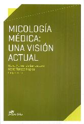 Micologa Mdica : Una Visin Actual
