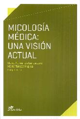 Micologa Mdica : Una Visin Actual