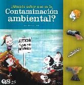  Quers saber qu es la Contaminacin Ambiental ?