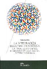 La Integracin Regional en Amrica Latina : Quo Vadis ?