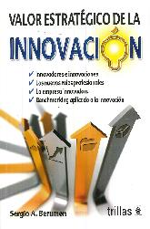 Valor estratgico de la innovacin. Innovadores e innovaciones. Los nuevos roles profesionales