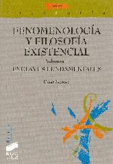 Fenomenologia y Filosofia Existencial Vol I