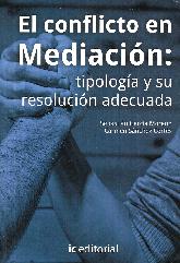 El Conflicto en Mediacin :  Tipologa y su Resolucin Adecuada