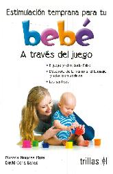 Estimulacin temprana para tu beb a travs del juego. 