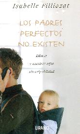 Los padres perfectos no existen