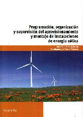 Programacin, organizacin y supervisin del aprovechamiento y montaje de instalaciones de energa e