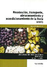 Recoleccin, transporte, almacenamiento y acondicionamiento de la fruta