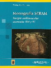 Monografa SERAM Imagen Cardiovascular avanzada: RM y TC