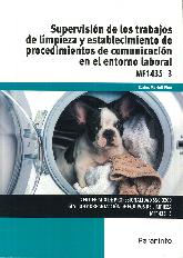 Supervisin de los trabajos de limpieza y establecimiento de procedimientos de comunicacin en el 