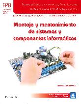 Montaje y mantenimiento de sistemas y componentes informticos