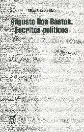 Escritos Politicos Augusto Roa Bastos