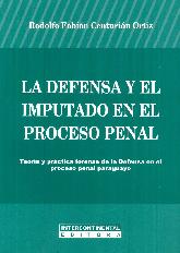 La Defensa y el Imputado en el Proceso Penal
