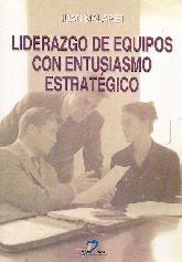 Liderazgo de Equipos con Entusiasmo Estrategico