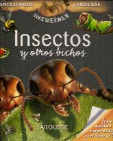 Enciclopedia Larousse Insectos y otros bichos