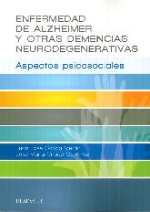 Enfermedad de Alzheimer y otras demencias neurodegenerativas