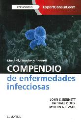 Compendio de Enfermedades Infecciosas Mandell, Douglas y Bennet