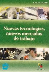 Nuevas tecnologias, nuevos mercados de trabajo