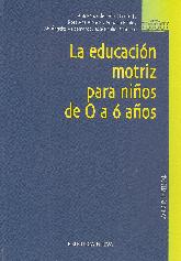 La educacion motriz para nios de 0 a 6 aos