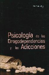 Psicologia de las Drogodependencias y las Adicciones