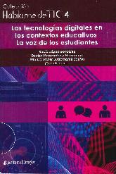 Hablame de TIC 4 Las tecnologas digitales en los contextos educativos La voz de los estudiantes