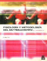 Fisiologia y metodologia del entrenamiento, de la teoria a la practica