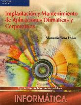 Implantacion y Mantenimiento de Aplicaciones Ofimaticas y Corporativas