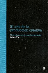 El arte de la produccion creativa