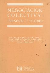 Negociacion colectiva : presente y futuro