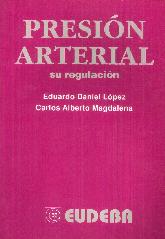 Presion arterial : su regulacion