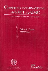 Comercio Internacional del GATT  ala OMC