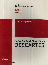 Para Animarse a Leer a Descartes