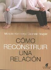 Cmo Reconstruir una Relacin